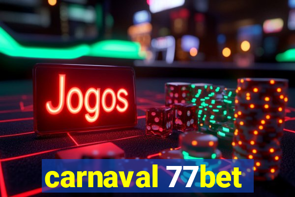 carnaval 77bet